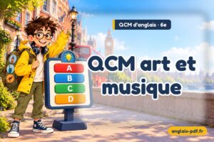 QCM d'anglais 6e : QCM art et musique
