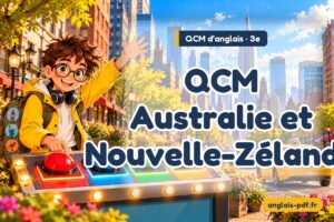 QCM d'anglais 3e : QCM Australie et Nouvelle-Zélande