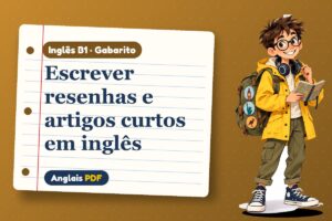 Escrever resenhas e artigos curtos em inglês – Gabarito de inglês B1 com Léo, o viajante do Anglais PDF