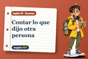 Examen del estilo indirecto (B1) con Leo, el viajero de Anglais PDF