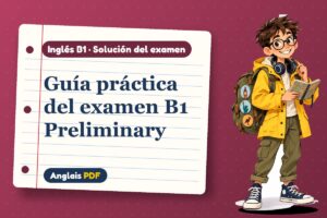 Examen resuelto del B1 Preliminary (B1) con Leo, el viajero de Anglais PDF