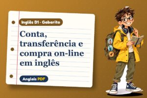 Conta, transferência e compra on-line em inglês – Gabarito de inglês B1 com Léo, o viajante do Anglais PDF