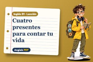 Lección de los presentes en inglés (B1) con Leo, el viajero de Anglais PDF