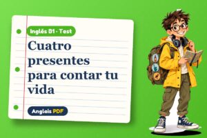Test de los presentes en inglés (B1) con Leo, el viajero de Anglais PDF