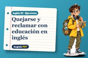 Ejercicios para hacer una queja (B1) con Leo, el viajero de Anglais PDF