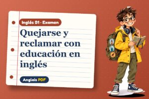 Examen para hacer una queja (B1) con Leo, el viajero de Anglais PDF