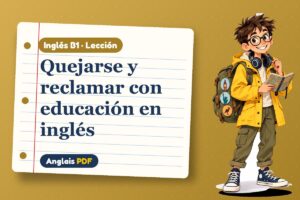 Lección para hacer una queja en inglés (B1) con Leo, el viajero de Anglais PDF