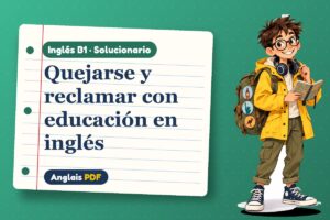 Solucionario para hacer una queja (B1) con Leo, el viajero de Anglais PDF