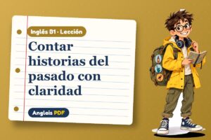 Lección de los tiempos del pasado (B1) con Leo, el viajero de Anglais PDF
