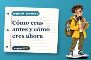 Ejercicios de used to y would (B1) con Leo, el viajero de Anglais PDF
