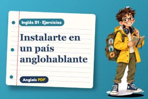 Ejercicios para vivir fuera (B1) con Leo, el viajero de Anglais PDF