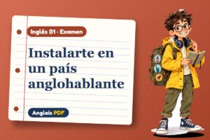 Examen para vivir fuera (B1) con Leo, el viajero de Anglais PDF
