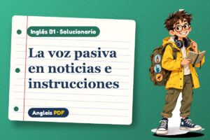 Solucionario de la voz pasiva (B1) con Leo, el viajero de Anglais PDF
