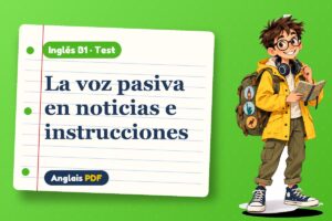 Test de la voz pasiva (B1) con Leo, el viajero de Anglais PDF