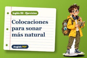 Ejercicios de colocaciones en inglés (B2) con Leo, el viajero de Anglais PDF