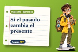 Ejercicios de condicionales mixtos (B2) con Leo, el viajero de Anglais PDF