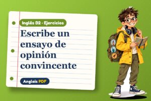 Ejercicios de ensayos en inglés (B2) con Leo, el viajero de Anglais PDF