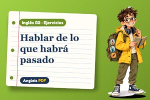 Ejercicios del future perfect (B2) con Leo, el viajero de Anglais PDF