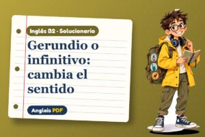 Solucionario de gerundio o infinitivo (B2) con Leo, el viajero de Anglais PDF