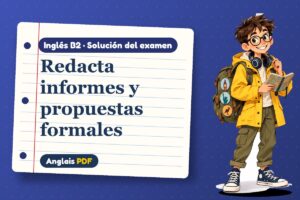 Examen resuelto de informes (B2) con Leo, el viajero de Anglais PDF