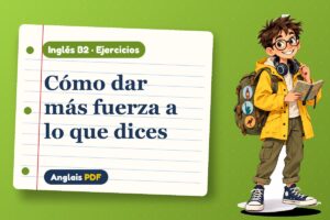 Ejercicios de inversión y énfasis (B2) con Leo, el viajero de Anglais PDF