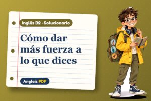 Solucionario de inversión y énfasis (B2) con Leo, el viajero de Anglais PDF