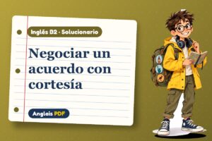 Solucionario para negociar en inglés (B2) con Leo, el viajero de Anglais PDF