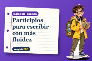 Examen de oraciones de participio (B2) con Leo, el viajero de Anglais PDF