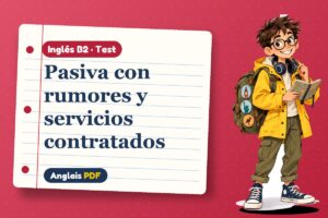 Test de la pasiva en inglés (B2) con Leo, el viajero de Anglais PDF