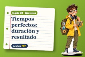 Ejercicios del perfect continuous (B2) con Leo, el viajero de Anglais PDF