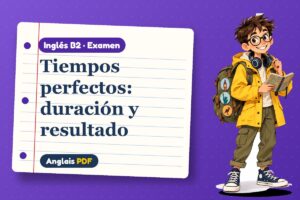 Examen del perfect continuous (B2) con Leo, el viajero de Anglais PDF