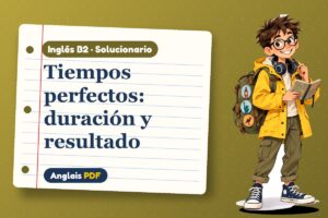 Solucionario del perfect continuous (B2) con Leo, el viajero de Anglais PDF