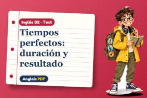 Test del perfect continuous (B2) con Leo, el viajero de Anglais PDF