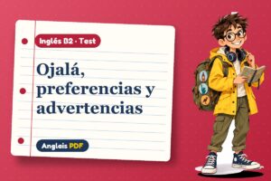 Test de wish en inglés (B2) con Leo, el viajero de Anglais PDF
