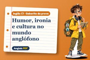 Humor, ironia e cultura no mundo anglófono – Gabarito da prova de inglês C1 com Léo, o viajante do Anglais PDF