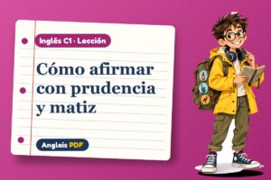 Lección de hedging en inglés (C1) con Leo, el viajero de Anglais PDF