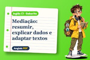 Mediação: resumir, explicar dados e adaptar textos – Gabarito de inglês C1 com Léo, o viajante do Anglais PDF