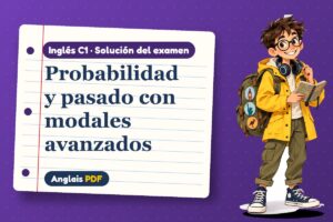 Examen resuelto de modales avanzados (C1) con Leo, el viajero de Anglais PDF