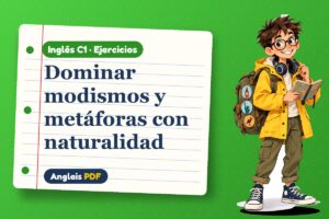 Ejercicios de modismos en inglés (C1) con Leo, el viajero de Anglais PDF
