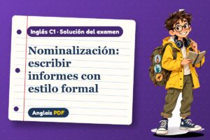 Examen resuelto de nominalización (C1) con Leo, el viajero de Anglais PDF