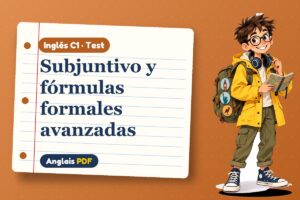 Test del subjuntivo en inglés (C1) con Leo, el viajero de Anglais PDF