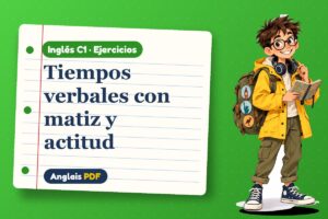 Ejercicios de tiempos avanzados (C1) con Leo, el viajero de Anglais PDF