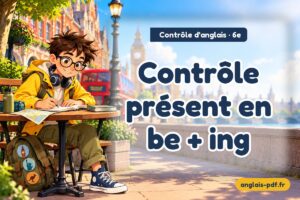 Contrôle d'anglais 6e : Contrôle présent en be + ing