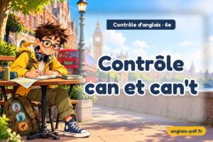Contrôle d'anglais 6e : Contrôle can et can't