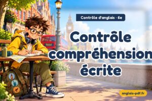 Contrôle d'anglais 6e : Contrôle compréhension écrite