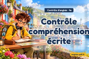 Contrôle d'anglais 4e : Contrôle compréhension écrite