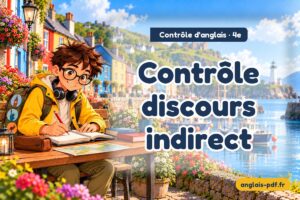 Contrôle d'anglais 4e : Contrôle discours indirect