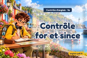 Contrôle d'anglais 4e : Contrôle for et since