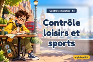 Contrôle d'anglais 6e : Contrôle loisirs et sports