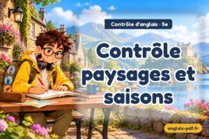 Contrôle d'anglais 5e : Contrôle paysages et saisons